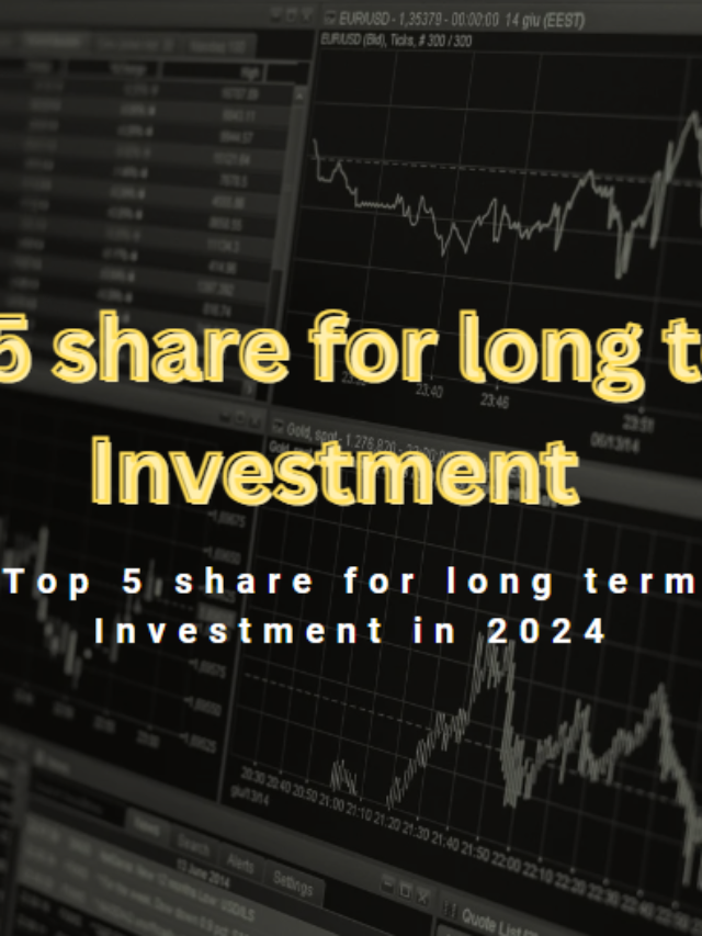 Top 5 share for long term Investment